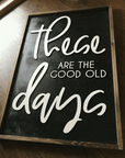 Good Old Days Framed Sign, 3D Signs - Fancy Front Porch