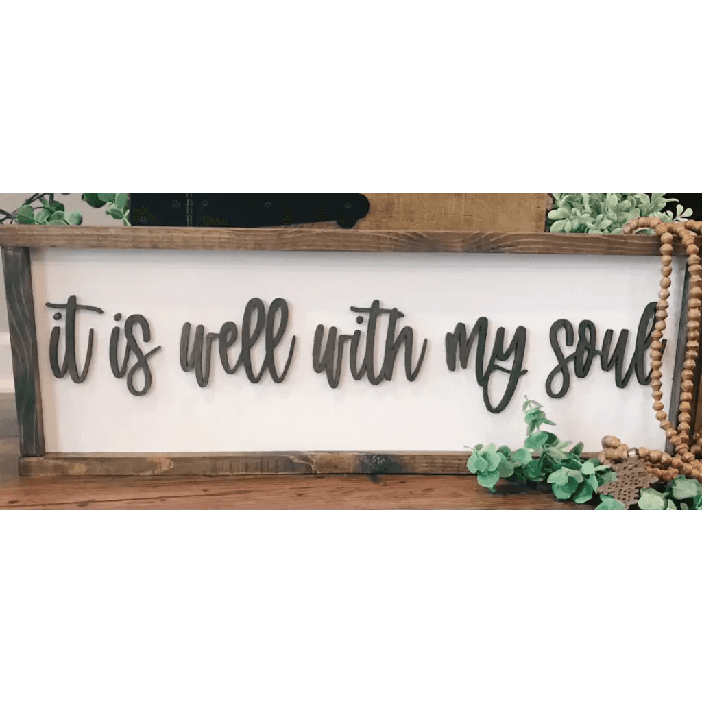 It Is Well With My Soul 3D Framed Sign - Fancy Front Porch